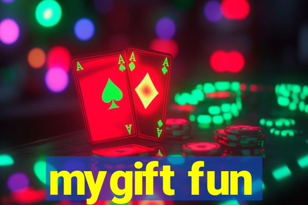 mygift fun